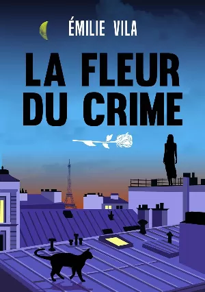 Emilie Vila – La fleur du crime